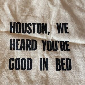 Lunya Canvas Tote “Houston, We Heard You’re Good In Bed” Bag
